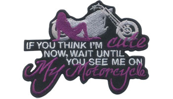 Stock Biker Patch - If You Think I'm Cute Now