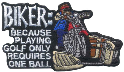 Stock Biker Patch - Playing Golf Only Requires One Ball