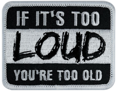 Stock Biker Patch - You're Too Old